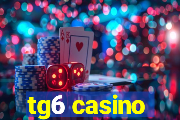 tg6 casino